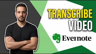 How To Transcribe Video In Evernote (Easy Step-By-Step Guide)