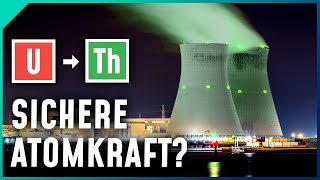 Falsche Versprechungen - Wieso Thorium-Reaktoren NICHT die Lösung sind!