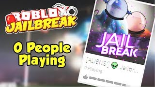 Is Jailbreak Dying 0 Players Roblox