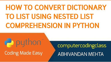 How to Convert Dictionary into List in Python using Nested List Comprehension