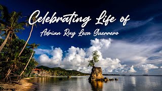 Celebrating the Life of Adrian Ray Leon Guerrero