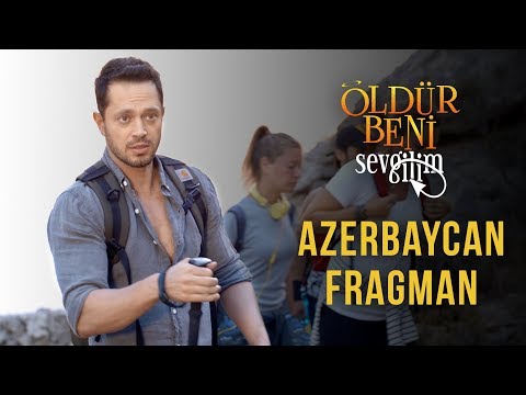 Öldür Beni Sevgilim - Azerbaycan Fragman