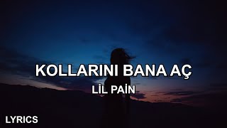 Lil Pain - Kollarını Bana Aç 