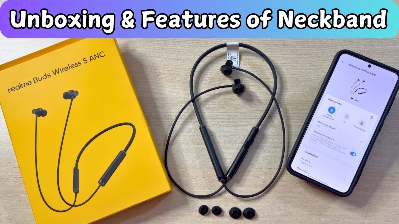 Realme Buds Wireless 5 ANC Unboxing & Features - Beginners Guide in Hindi
