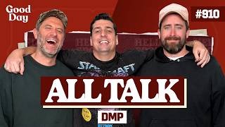 #910 - All Talk | DMP with Denan Kemp