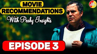 Movie Recommendations With Peaky Insights - Episode 3 Saddest Movie Ever