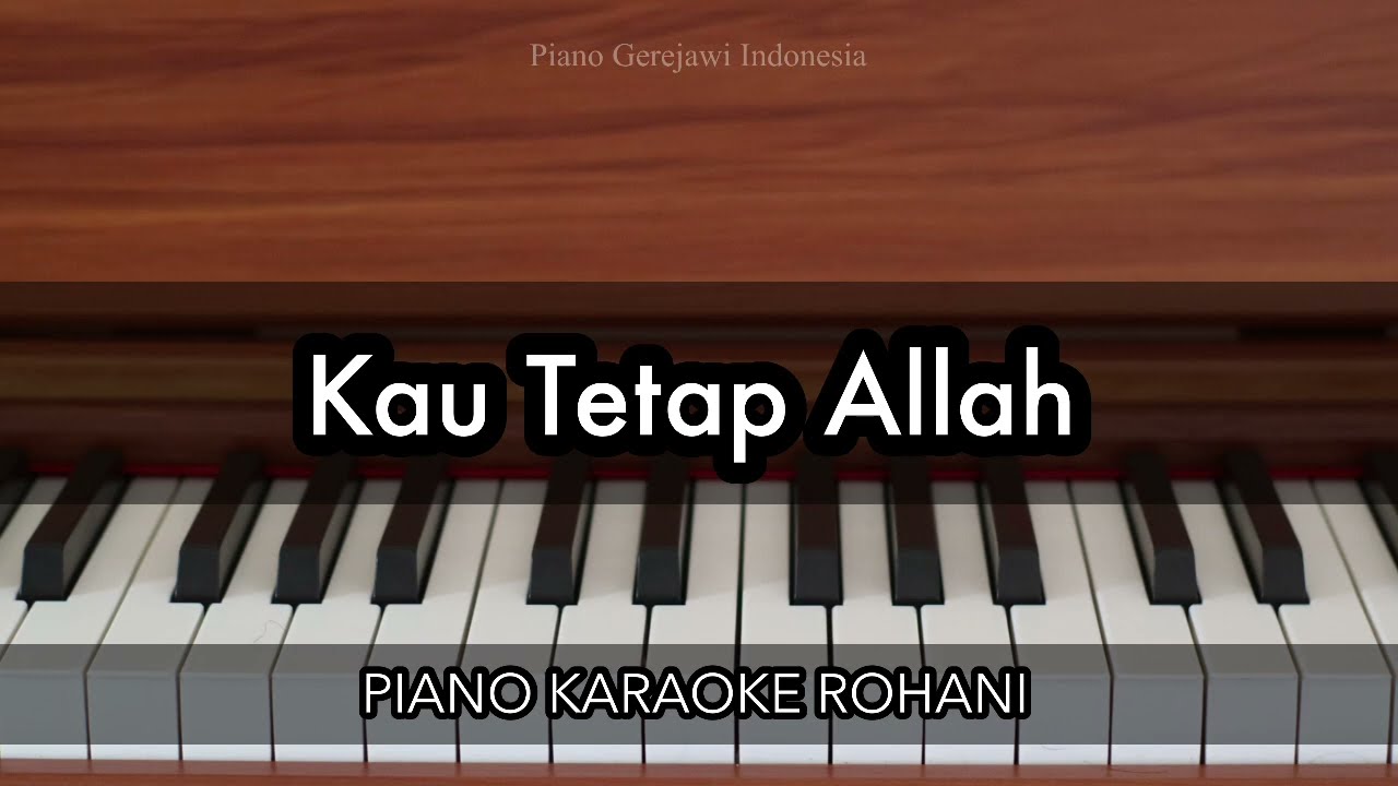 Kau Tetap Allah - Nikita | Piano Karaoke Rohani