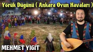 Mehmet Yi̇ği̇t - Yörük Düğünü (Ankara Oyun Havaları Canlı )