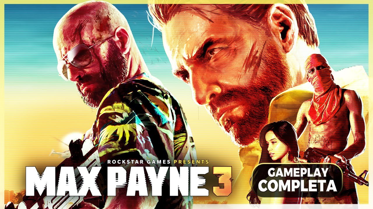 [CompletoZ #44] : Max Payne 3 (2012) Gameplay Completo (Ps3/X360/PC)
