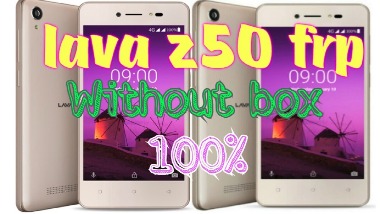Lava Z50 FRP Remove without box Done 100%
