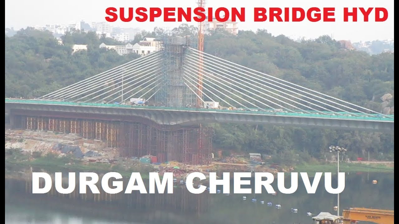 DURGAM CHERUVU SUSPENSION BRIDGE WORK PICKS UP PACE HYDERABAD YouTube