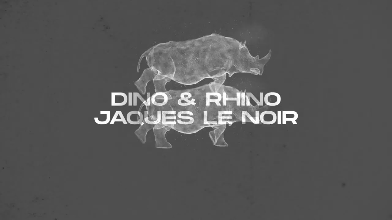 Jaques Le Noir - Dino & Rhino