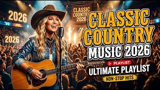 The Ultimate 10 Hour Country Music Playlist – Top 100 Hits