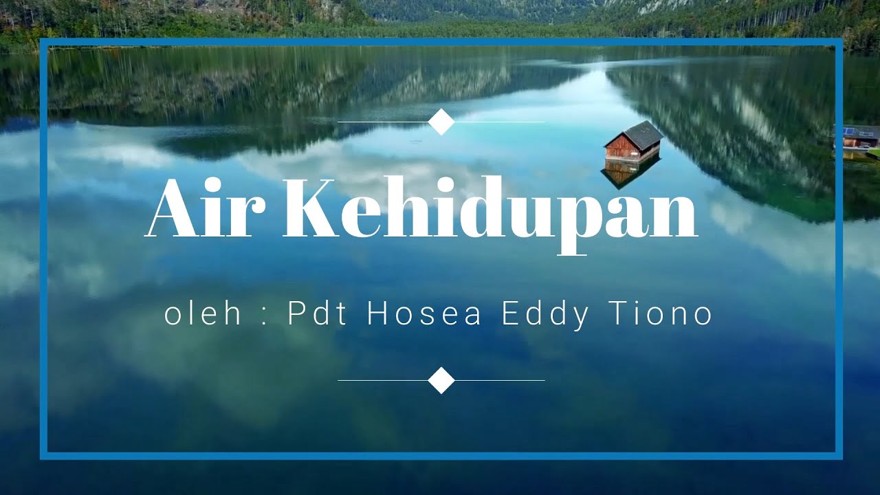 Air Kehidupan - INSPIRASI DIRI / LOCUS CONTROL