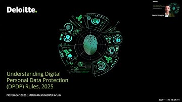 Understanding Digital Personal Data Protection (DPDP) Rules, 2025 | Deloitte India’s webinar