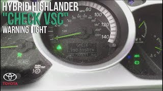 'CHECK VSC SYSTEM' Warning Light | Discovering & likely SOLUTION:) for my Toyota Highlander