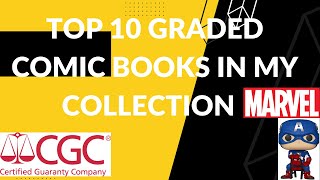 Top 10 graded comic books in my collection