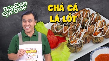 Nấu ăn cùng MC Quyền Linh: Chả Cá Lá Lốt | Bữa Cơm Gia Đình
