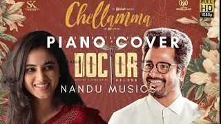 Doctor - chellamma (piano cover) By Nandakishore | Sivakarthikeyan | Anirudh Ravichander | #Doctor