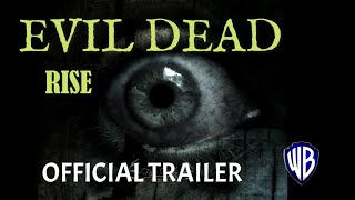 EVIL DEAD RISE - Official Teaser Trailer (2023 Movie)