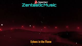 Echoes in the Flame