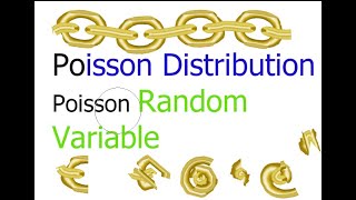 Poisson Distribution, Poisson random variable