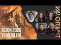 Sezon 2025 Yenilikleri // Geliştiricilerden - VALORANT