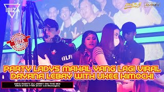 Download Lagu HAPPY PARTY LADYS MAHAL YANG LAGI VIRAL DAYANA LEBAY DUET MAHAL UKEE KIMOCHI BY DJ JIMMY ON THE MIX MP3
