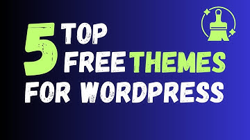 Top 5 Free WordPress Themes for Beginners: Find Your Perfect Fit