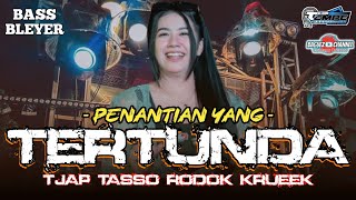 Dj Tjap Tasso Penantian Yang Tertunda  Bass Panjang Glerr