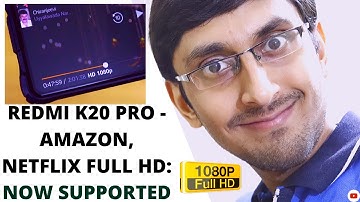 Redmi K20 Pro Widevine L1 Test | Amazon Prime Video / Netflix: FULL HD playback NOW available