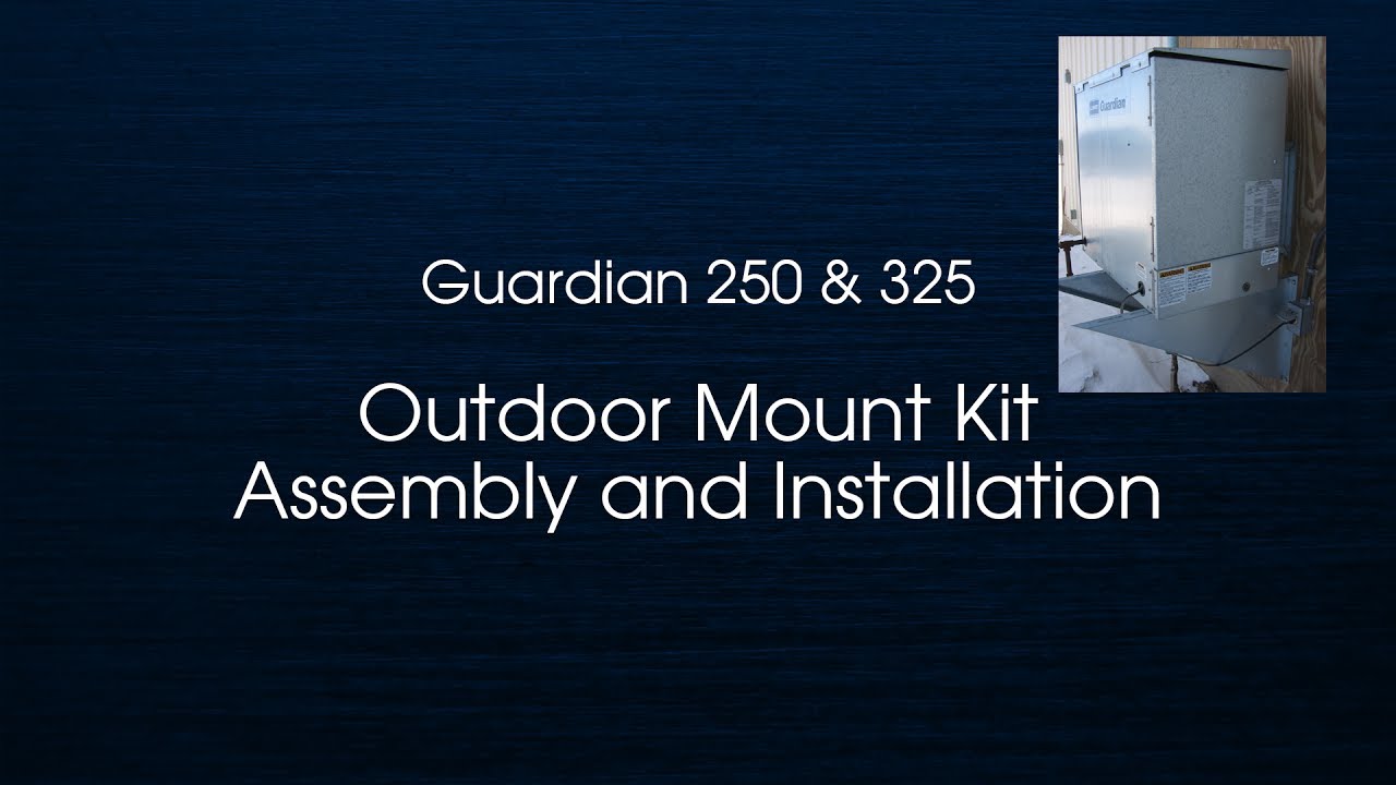 Guardian 250 & 325 Outdoor Mount Kit Assembly and Installation - YouTube