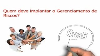 Cees - Qualitips Quem Deve Implantar O Gerenciamento De Riscos