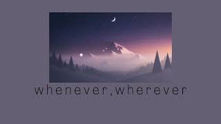 Shakira - Whenever, Wherever Slowed Reverb