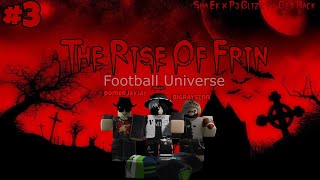The Rise Of Frin