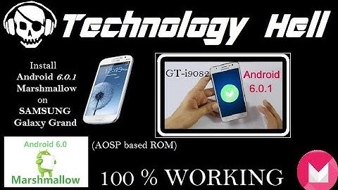 Upgrade Galaxy Grand to Marshmallow 6.0.1