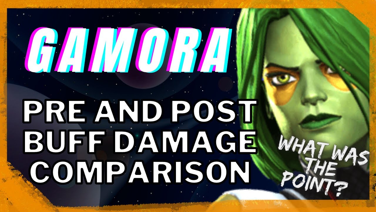 Gamora's Buff Once Again Leaves Me Asking A Single Question - WHY?! Pre And Post Buff Damage!