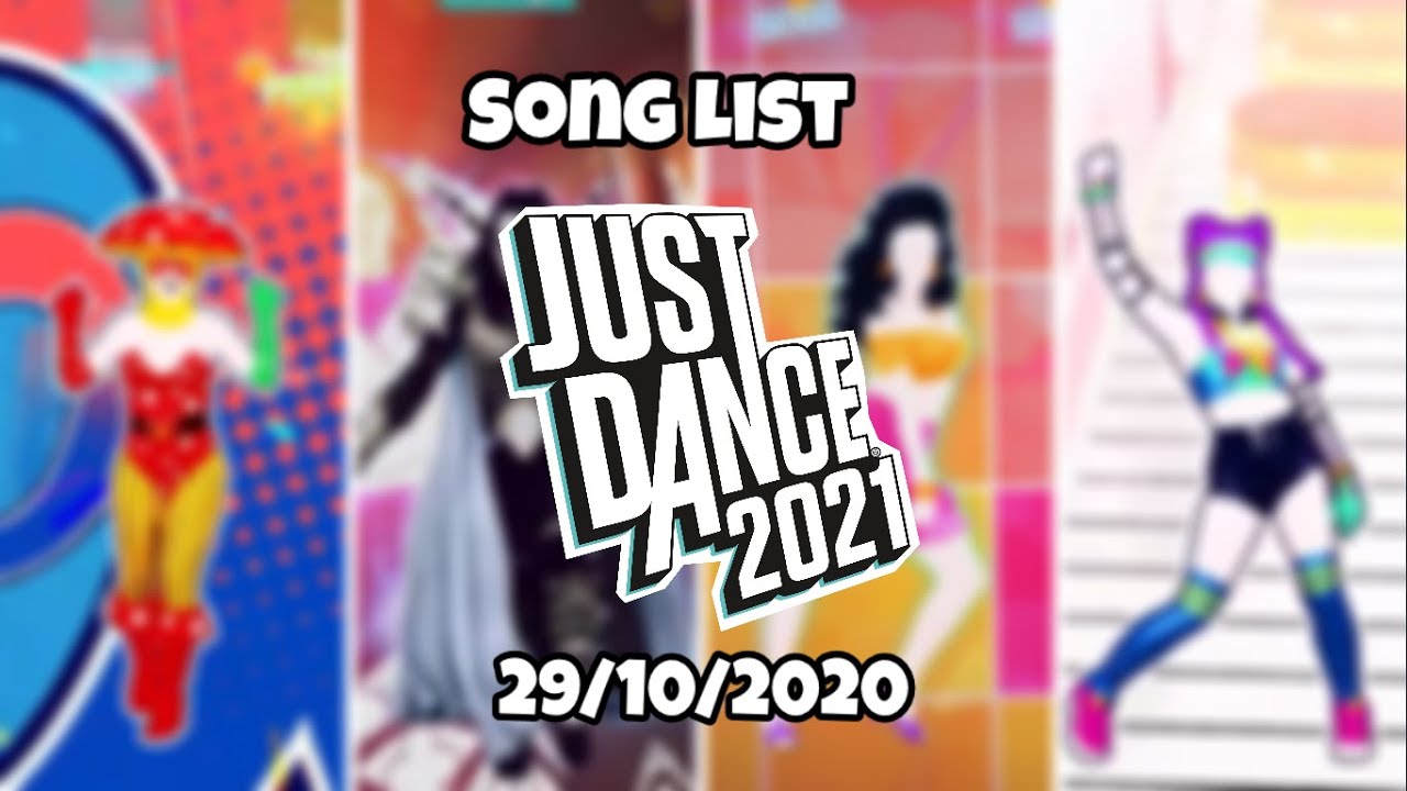 song list just dance 2021