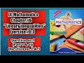 Class: 9th Math New Book || Ex # 6.3 Linear and Inequalities. Question no. 1(Part v & vi) , 2 and 3
