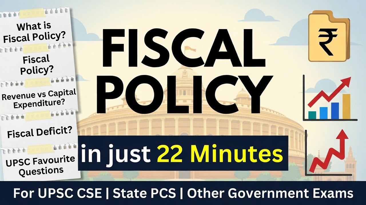 COMPLETE FISCAL POLICY IN 22 MIN  | UPSC CSE 2026 |