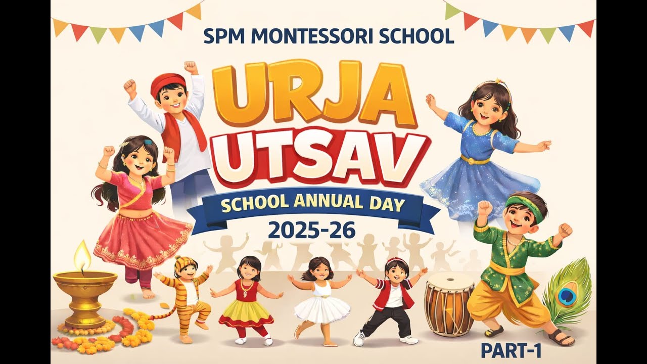 SPM MONTESSORI SCHOOL ANNUAL DAY 2025-26  (PART -1)