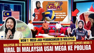 🔴GILA‼️HEBOH MALAYSIA! Mega Pulang ke Proliga, ASEAN PANAS! Indonesia Naik Level!