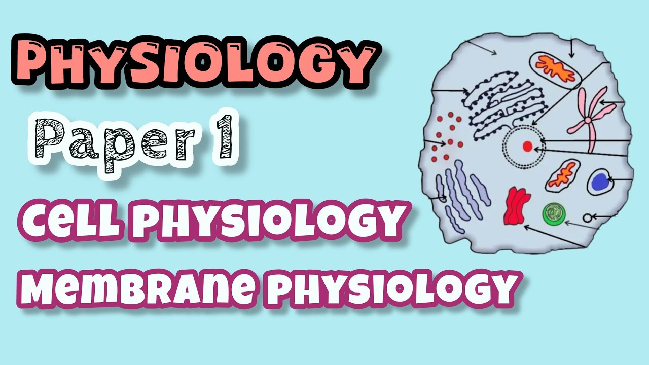 Cell physiology and membrane physiology|| Bams||Mordern Physiology|| Paper 1|| #bams #physiology 