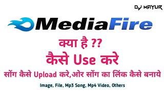 DJ Mayur - How to Use Media Fire | How Upload Any Song & Videos | screenshot 5