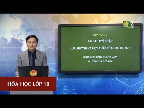 Video MÔN HÓA HỌC - LỚP 10 | LUYỆN TẬP: OXI, LƯU HUỲNH (TIẾT... - youtube