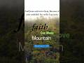”Faith in Jesus Christ” MATTHEW 17:20 #shorts #jesus #bible