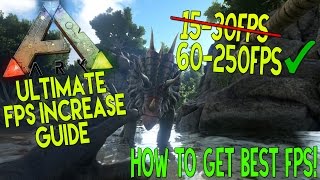 ARK Survival Evolved: Dramatically increase performance / FPS with any setup!