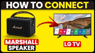How To Connect Marshall Speaker To LG TV (How To Use And Pair Marshall Speaker To LG TV)