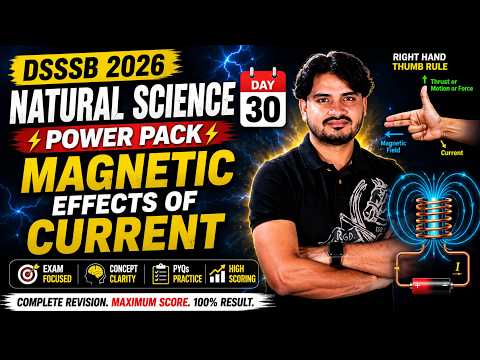 DSSSB NATURAL SCIENCE || MAGNETIC EFFECTS OF CURRENT|| #dsssb #naturalscience #tgt #htet #kvs #emrs