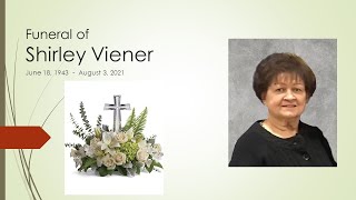 8-9-2021 Funeral of Shirley Viener